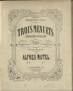 3 Menuets caractéristiques pour piano. Op. 3.